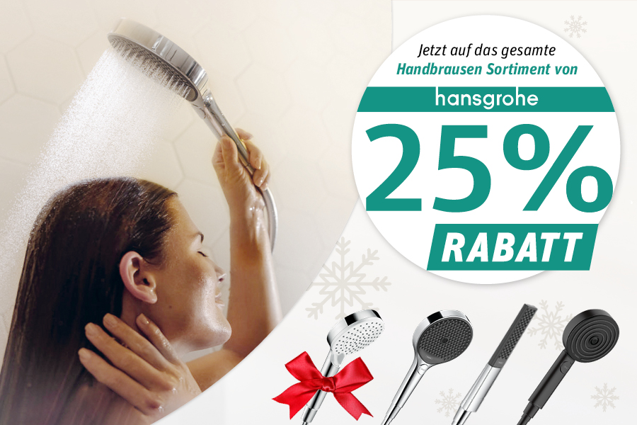 25% RABATT AUF UNSER GESAMTES HANSGROHE HANDBRAUSE SORTIMENT!